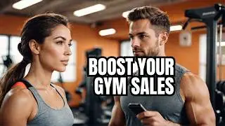 3 Most Important Things for Gym Sales Success