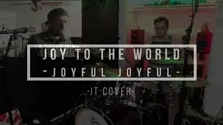 Joy to the World (Joyful Joyful) -Jonnytdrummer Cover- [HD]