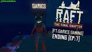 Raft: Final Chapter Ending [Ft: Garies Gaming] [Ep:7]