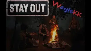 Stay Out | Stalker Online окрестности Любеч. Первая встреча с мишкой