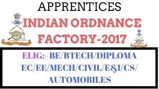 APPRENTICES IN INDIAN ORDNANCE FACTORY(OFB) - 2017