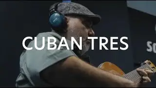 Get Authentic - Cuban Tres with Efráin Rios - Episode 3