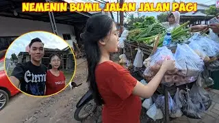 NEMENIN BUMIL JALAN JALAN PAGI
