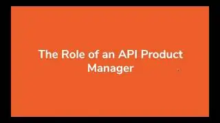 API Products The Role of an API Product Manager, WSO2 Webinar