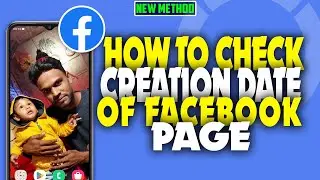 how to check creation date of Facebook page 2023