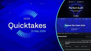 IOTA Quicktakes 27.05.2024: IOTA EVM Audit, Trading Tournament, 