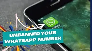 BEST WAY TO UNBLOCK YOUR WHATSAPP ACCOUNT