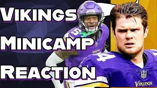 Vikings Minicamp Reaction: Livestream
