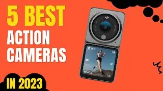 Top 5 BEST Action Cameras in 2023