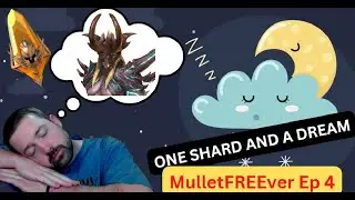 Shard and a Dream - MulletFREEver Ep 4 || Raid Shadow Legends