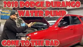 2018 Dodge Durango 3.6 liter water pump replace leaking