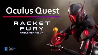 Racket Fury: Table Tennis VR | Official Launch Trailer | Oculus Quest