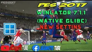 PES 2017 WINLATOR 7.1.1 (NATIVE GLIBC)