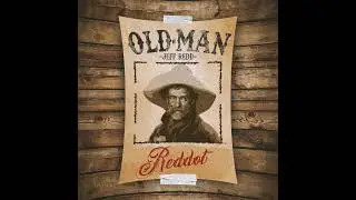 Jeff Redd - OLD MAN (altıpatlar)