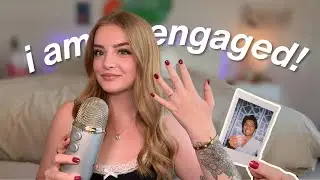 ASMR storytime / life update 💍 I GOT ENGAGED!!