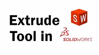 Extrude - SOLIDWORKS