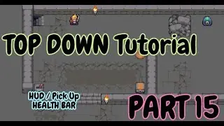 How to Tutorial - Construct 3 ( TOP Down RPG - HUD / Pick Up Items) - Part 15