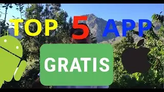 TOP 5 APP GRATUITE per smartphone ANDROID & IPHONE 