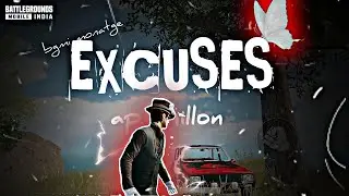 EXCUSES - Ap Dhillon ….. bgmi montage