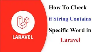 How To Check If String Contains Specific Word In Laravel
