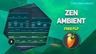 Атмосферный эмбиент в FL Studio/Zen Ambient In FL studio(+Free FLP/Бесплатный ФЛП) 