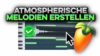 SO kannst du ATMOSPHERISCHE MELODIEN in FL STUDIO bauen (ohne Plugins)
