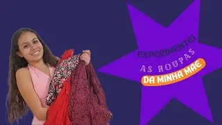 💫Desbravando o Guarda-Roupa: Aventuras de Moda no Closet da Mamãe