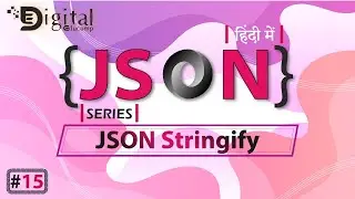 15- Java Script Object Notation - JSON Stringify | How to Convert JavaScript Object into JSON String