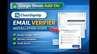 CleanSignups Google Sheets Add-on Tutorial (Verify Emails Easily)