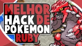 A MELHOR HACK ROM DE POKÉMON RUBY!!! [Hoenn Adventures] (PokeLu)