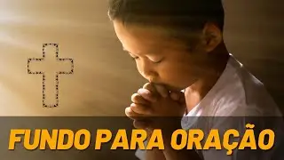 Fundo Musical para oração - Fundo para pregação [ FDM - Força da Música ]