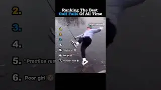 Ranking The Best Golf Fails