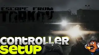 Escape From Tarkov Controller Setup