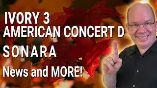 Fresh Start, IVORY 3 American Concert D, Heavyocity SONARA, News and Surprises