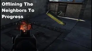 Rust - Raiding To Progress (In and Out!) (Sorrynotsorry Neighbors!)