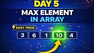 Find Maximum Element in Array 🔥 | Easy DSA Trick (Day 5)