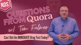 Questions From Quora.com - "Can I Get An Immediate Drug Test Today?"