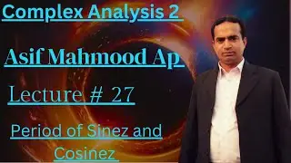 Period of sine and cosine function |Lecture 27 | Complex Analysis 2 | Urdu/Hindi