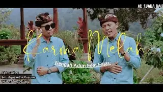 NENGAH ADUN FEAT FAJAR - KARMA MELAH OFFICIAL MUSIC VIDEO