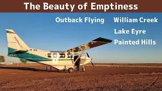 The Beauty of Emptiness  - Outback Flying - William Creek - Lake Eyre - Painted Hills