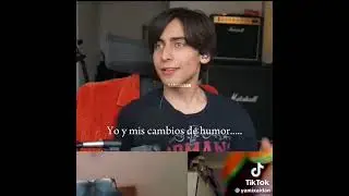 Pov: Yo y mis cambios de humor ...