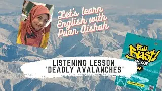 Online Listening Lesson ( Deadly Avalanche) , Form 4 FULLBLAST