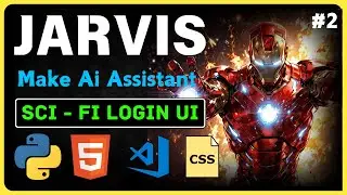 Day 2 : Best Jarvis UI first time in Internet  | How to make real life Jarvis | Jarvis Using Python