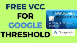 Free VCC| How to Get Free VCC |VCC For Google ads Threshold Method