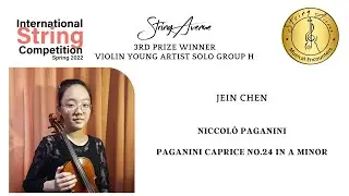 Jein Chen: Violin Group H 3rd Prize - Niccolò Paganini, Paganini Caprice No. 24 in A Minor