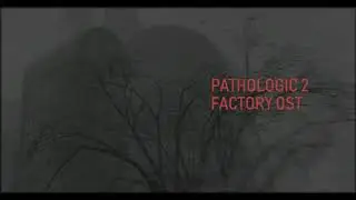 Pathologic 2 OST (Мор 2) Factory OST