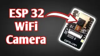 ESP 32 Camera Streaming video over WiFi |Getting Started with ESP 32 CAM board