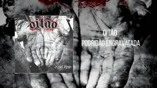 Oitão - Podridão Engravatada