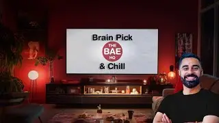Brain Pick & Chill #16