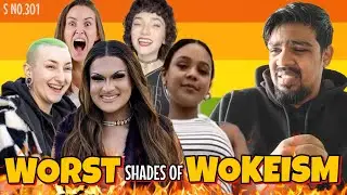 Worst Shades of Wokeism || Nikhil || Survey No 301 || @301Diaries